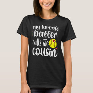 Camiseta Mi jugador favorito de Softball me llama primo