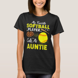 Camiseta Mi jugador favorito de Softball me llama tía madre