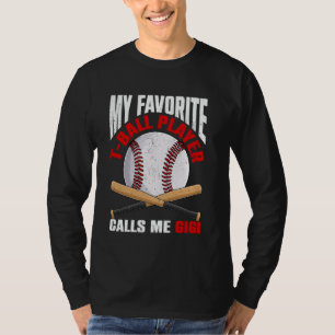 Camiseta Mi jugador favorito de T-Ball me llama Gigi Baseba