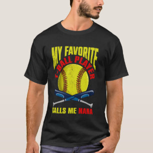Camiseta Mi jugador favorito de T-Ball me llama Nana Softba
