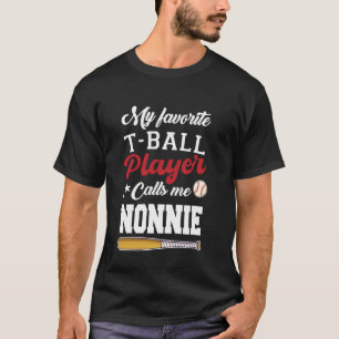 Camiseta Mi jugador favorito de T-Ball me llama Nonnie madr