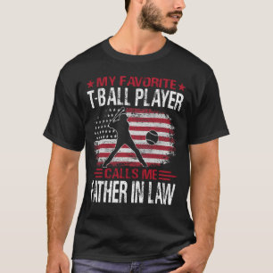 Camiseta Mi jugador favorito de T-Ball me llama PADRE EN LE