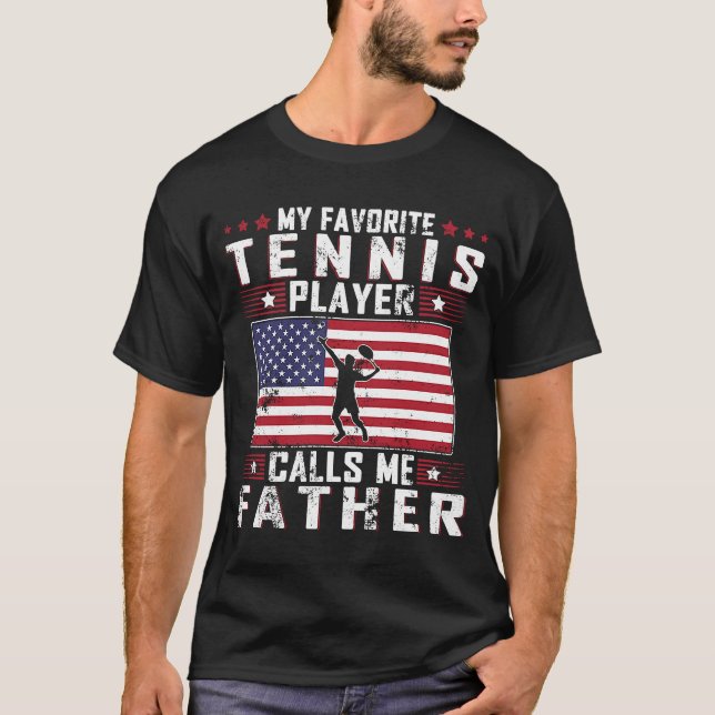 Camiseta Mi jugador favorito de tenis me llama padre D (Anverso)