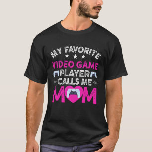 Camiseta Mi jugador favorito de videojuegos me llama mamá m
