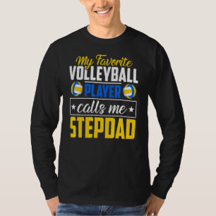 Camiseta Mi jugador favorito de voleibol me llama a Stepdad