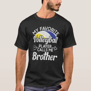 Camiseta Mi jugador favorito de voleibol me llama Brother B