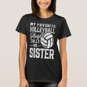 Camiseta Mi jugador favorito de voleibol me llama hermana