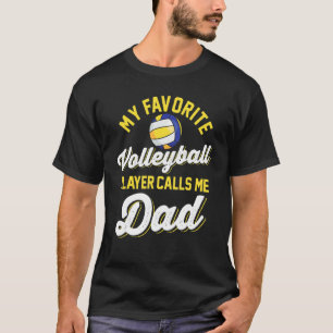 Camiseta Mi jugador favorito de voleibol me llama jugador d