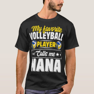 Camiseta Mi jugador favorito de voleibol me llama madre Nan