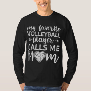 Camiseta Mi jugador favorito de voleibol me llama mamá