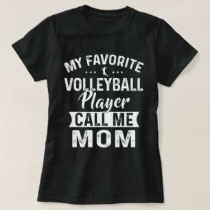 Camiseta Mi jugador favorito de voleibol me llama mamá