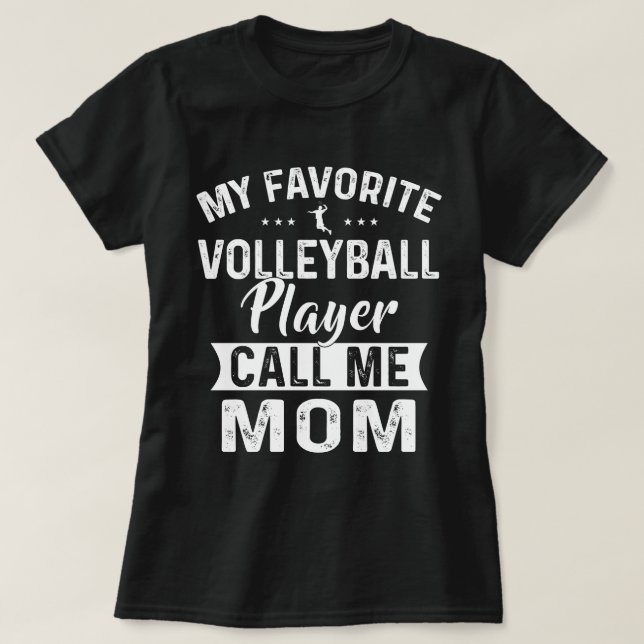 Camiseta Mi jugador favorito de voleibol me llama mamá (Diseño del anverso)