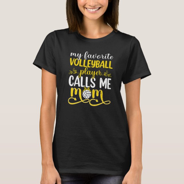 Camiseta Mi jugador favorito de voleibol me llama mamá madr (Anverso)