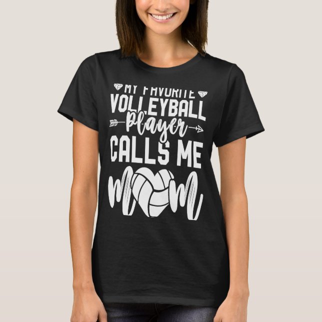 Camiseta Mi jugador favorito de voleibol me llama mamá mamá (Anverso)