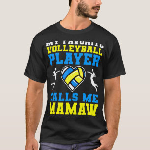 Camiseta Mi jugador favorito de voleibol me llama Mamaw Mot