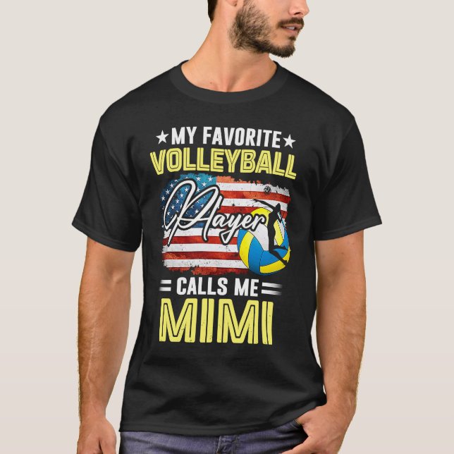 Camiseta Mi jugador favorito de voleibol me llama Mimi US F (Anverso)
