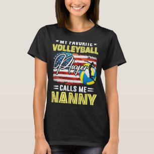 Camiseta Mi jugador favorito de voleibol me llama Nanny Ame