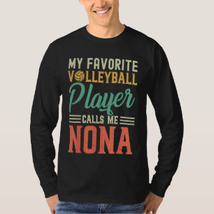 Camiseta Mi jugador favorito de voleibol me llama Nona Vint