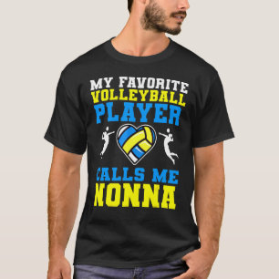 Camiseta Mi jugador favorito de voleibol me llama Nonna Mot