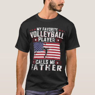Camiseta Mi jugador favorito de voleibol me llama padre Fat