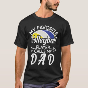 Camiseta Mi jugador favorito de voleibol me llama papá Fath