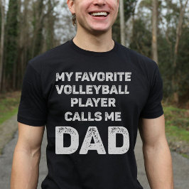 Camiseta Mi jugador favorito de voleibol me llama papá Vint