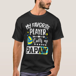 Camiseta Mi jugador favorito de voleibol me llama Papaw