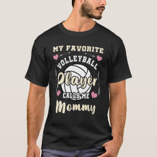 Camiseta Mi jugador favorito de voleibol me llama Voley mam