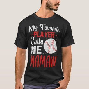 Camiseta Mi jugador favorito me llama béisbol MAMAW