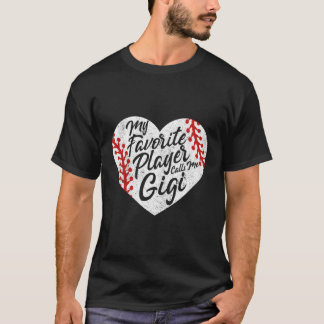 Camiseta Mi jugador favorito me llama Gigi Baseball Él gran