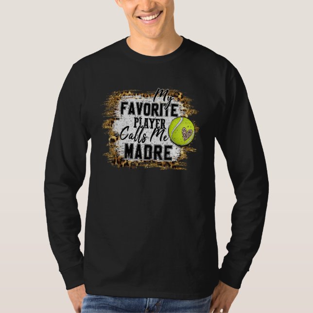 Camiseta Mi jugador favorito me llama madre de tenis madre  (Anverso)
