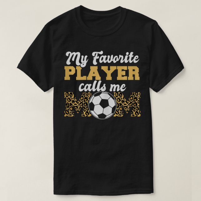 Camiseta Mi jugador favorito me llama Mom Leopard Soc (Diseño del anverso)