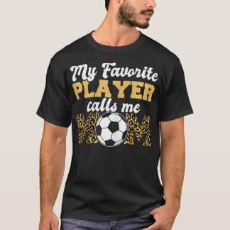 Camiseta Mi jugador favorito me llama Mom Leopard Soc
