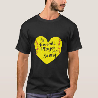 Camiseta Mi jugador favorito me llama "Nanny Softball Heart