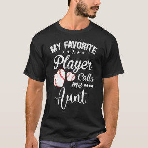 Camiseta Mi jugador favorito me llama tía Béisbol