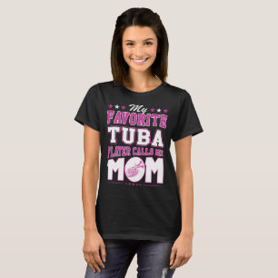 Camiseta Mi jugador preferido de la tuba me llama mamá