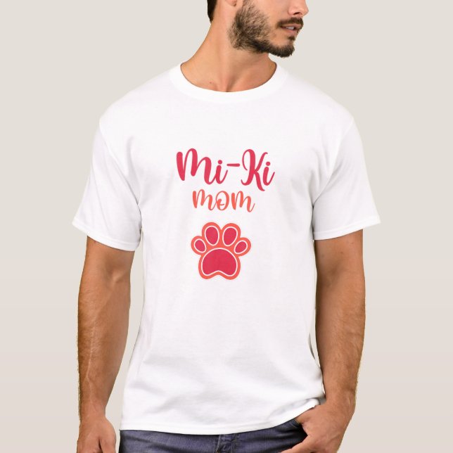 Camiseta Mi-Ki Dog Amantes De Mi-Ki Mom Miki Aman A Mi-Ki' (Anverso)