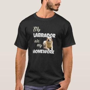 Camiseta Mi labrador comió mi casa