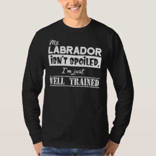 Camiseta Mi Labrador No Está Fracasado Estoy Bien Entrenado