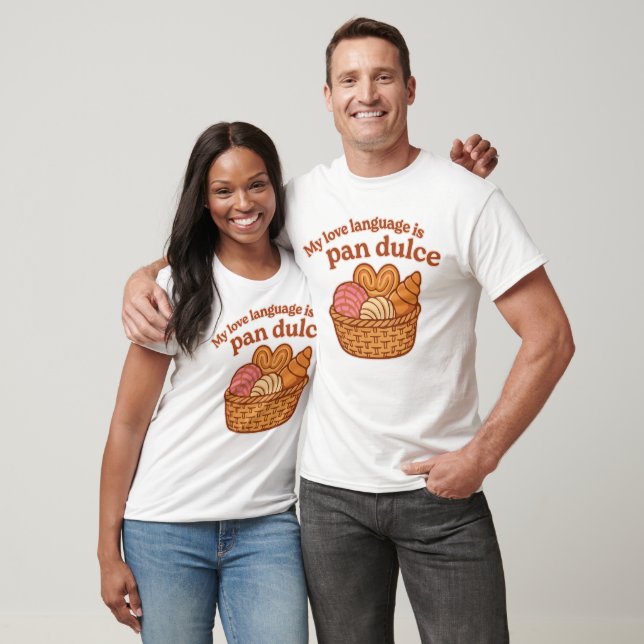 Camiseta Mi Lenguaje del Amor Es Pan Dulce (Unisexo)