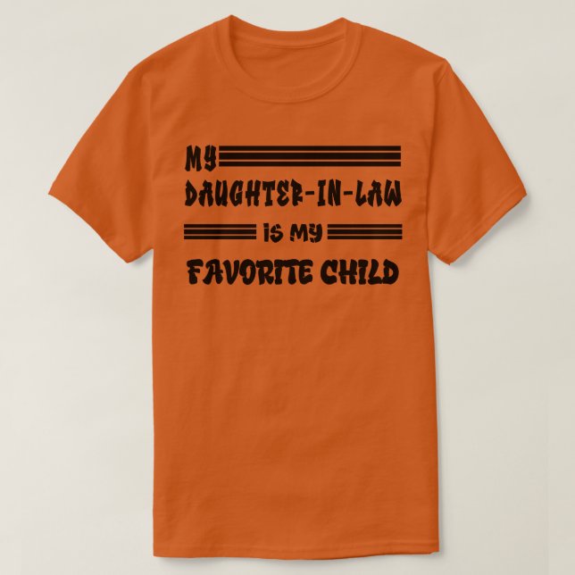 Camiseta Mi ley hija es mi hijo favorito 1 (Diseño del anverso)