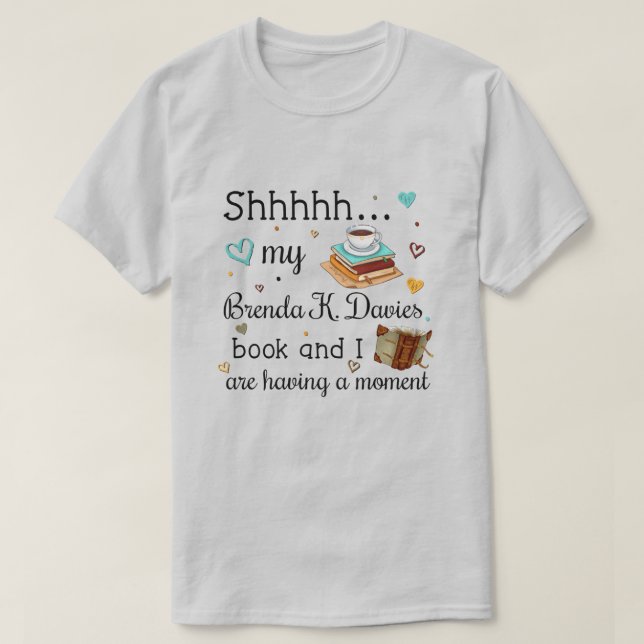 Camiseta Mi libro Brenda K Davies y yo estamos teniendo un  (Diseño del anverso)