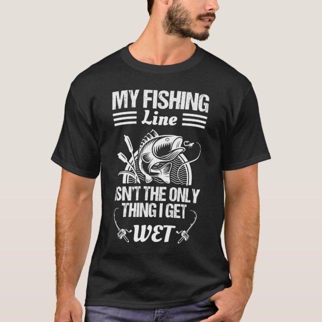 Camiseta Mi línea de pesca no es lo único que me moja (Anverso)