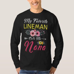 Camiseta Mi Lineman favorito me llama familia de flores Nan