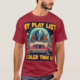 Camiseta Mi lista de reproducción es más antigua que tú