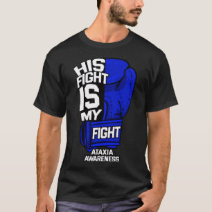 Camiseta Mi lucha es mi lucha Ataxia Trastorno del movimien