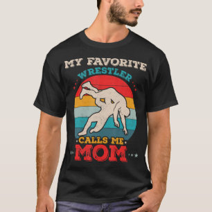 Camiseta Mi luchador favorito me llama mamá divertido lucha