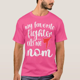Camiseta Mi luchador favorito me llama mamá Taekwondo Mamá