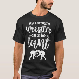 Camiseta Mi luchador favorito me llama tía Wrestling Tía