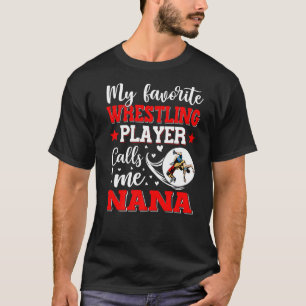 Camiseta Mi luchadora favorita me llama mujeres nanas